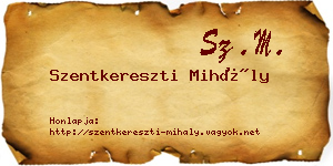 Szentkereszti Mihály névjegykártya